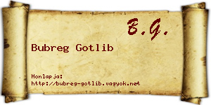 Bubreg Gotlib névjegykártya